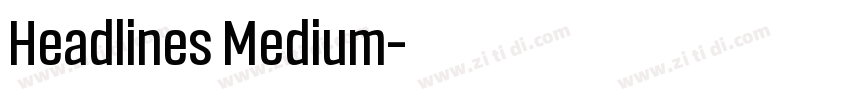 Headlines Medium字体转换